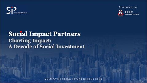 Social Impact Partners Charting Impact: A Decade of Social Investment